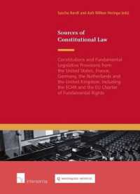 Sources of Constitutional Law : Constitutions and Relevant Laws from the United States, France, Germany, the Netherlands and the United Kingdom ECHR and Charter of Fundamental Rights