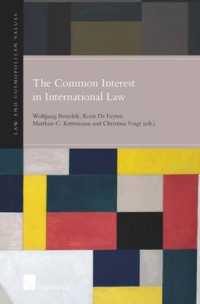 The Common Interest in International Law (Law & Cosmopolitan Values)