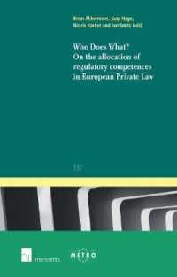 Who does What? on the Allocation of Regulatory Competences in European Private Law (Ius Commune: European and Comparative Law Series)