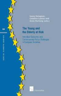 The Young and the Elderly at Risk : Individual outcomes and contemporary policy challenges in European societies (Social Europe Series)