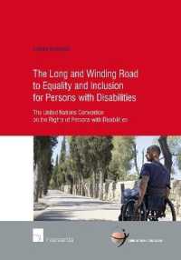 The Long and Winding Road to Equality and Inclusion for Persons with Disabilities : The United Nations Convention on the Rights of Persons with Disabilities (Human Rights Research Series)
