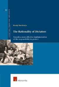 The Rationality of Dictators : Towards a more effective implementation of the responsibility to protect (Supranational Criminal Law)