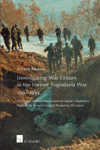 Investigating War Crimes in the Former Yugoslavia War 1992-1994 : The United Nations Commission of Experts Established Pursuant to Security Council Resolution 780 (1992)