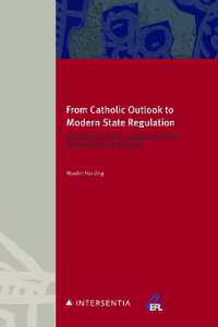 From Catholic Outlook to Modern State Regulation : Developing Legal Understandings of Marriage in Ireland (European Family Law)