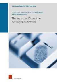 The Impact of Cybercrime on Belgian Businesses (Ku Leuven Centre for It & Ip Law Series)
