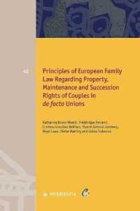Principles of European Family Law Regarding Property, Maintenance and Succession Rights of Couples in de facto Unions (European Family Law)