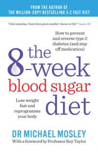 The 8-Week Blood Sugar Diet : Lose weight fast and reprogramme your body (The Fast 800 series)