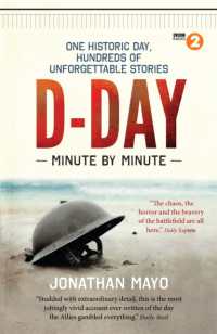 D-Day Minute by Minute : One historic day, hundreds of unforgettable stories (Minute by Minute)