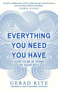 Everything You Need You Have : How to Feel at Home in Yourself