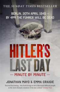Hitler's Last Day: Minute by Minute (Minute by Minute)