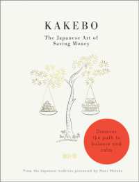 Kakebo: the Japanese Art of Saving Money : Discover the path to balance and calm