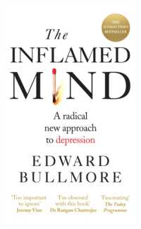 The Inflamed Mind : A radical new approach to depression