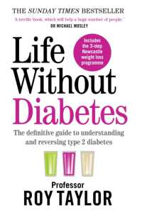 Life without Diabetes : The definitive guide to understanding and reversing your type 2 diabetes