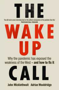 The Wake-Up Call : Why the pandemic has exposed the weakness of the West - and how to fix it
