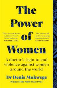 Ｄ．ムクウェゲ著／女性の力：ある医師の希望と癒しの旅<br>The Power of Women : A doctor's journey of hope and healing