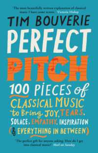 Perfect Pitch : 100 pieces of classical music to bring joy, tears, solace, empathy, inspiration (& everything in between)