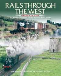 Rails through the West : Limerick to Sligo, an Illustrated Journey on the Western Rail Corridor -- Paperback / softback