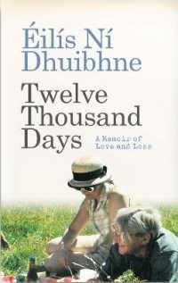 Twelve Thousand Days : A Memoir of Love and Loss