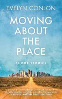 Moving about the Place : Short Stories