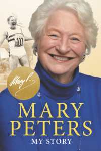 Mary Peters : My Story