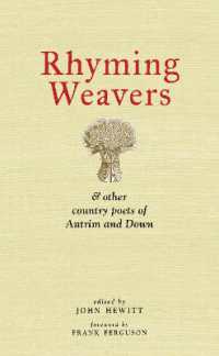 Rhyming Weavers : And Other Country Poets of Antrim and Down （3RD）