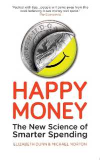 Happy Money : The New Science of Smarter Spending