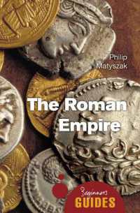 The Roman Empire : A Beginner's Guide (Beginner's Guides)