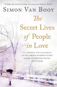 The Secret Lives of People in Love : Includes the award-winning collection Love Begins in Winter