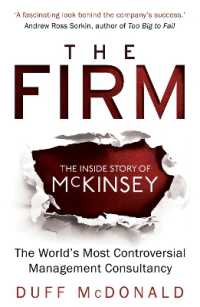 The Firm : The inside Story of McKinsey, the World's Most Controversial Management Consultancy