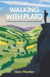 Walking with Plato : A Philosophical Hike through the British Isles