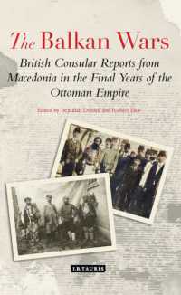 The Balkan Wars : British Consular Reports from Macedonia in the Final Years of the Ottoman Empire