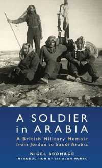 A Soldier in Arabia : A British Military Memoir from Jordan to Saudi Arabia