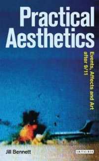 実践美学：9/11以降の芸術<br>Practical Aesthetics : Events, Affects and Art after 9/11 (Radical Aesthetics Radical Art)