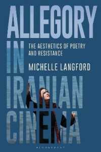 Allegory in Iranian Cinema : The Aesthetics of Poetry and Resistance