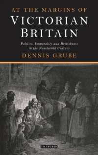 At the Margins of Victorian Britain : Politics， Immorality and Britishness in the Nineteenth Century