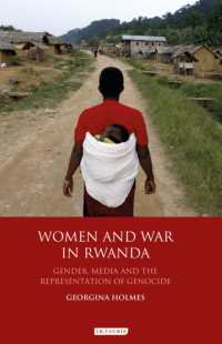 Women and War in Rwanda : Gender， Media and the Representation of Genocide