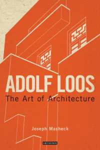アドルフ・ロース：建築の芸術<br>Adolf Loos : The Art of Architecture (International Library of Architecture)