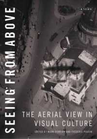 鳥瞰図の文化史<br>Seeing from above : The Aerial View in Visual Culture
