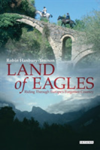 Land of Eagles : Riding through Europe's Forgotten Country （New）