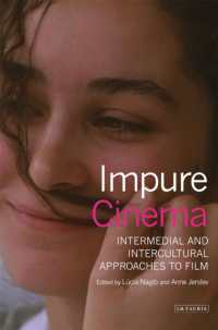 不純なる映画：メディアと文化を越境する映画へのアプローチ<br>Impure Cinema : Intermedial and Intercultural Approaches to Film (World Cinema)