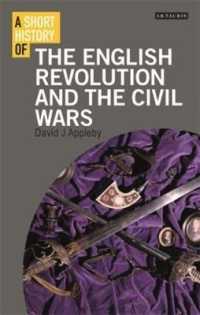 A Short History of the English Revolution and the Civil Wars (I.B. Tauris Short Histories)