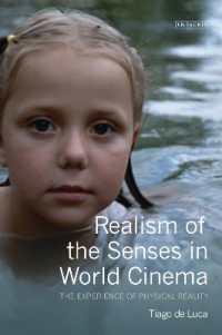Realism of the Senses in World Cinema : The Experience of Physical Reality (World Cinema)