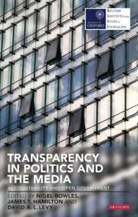 政治とメディアにおける透明性<br>Transparency in Politics and the Media : Accountability and Open Government (Reuters Institute for the Study of Journalism)