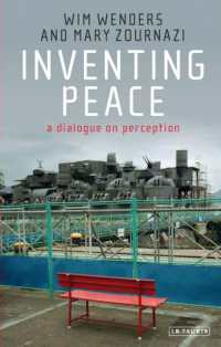 ヴィム・ヴェンダース共著／平安のイメージの創造：知覚をめぐる対話<br>Inventing Peace : A Dialogue on Perception