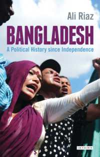 バングラデシュ：独立後の政治史<br>Bangladesh : A Political History since Independence
