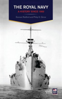 イギリス海軍の現代史<br>The Royal Navy : A History since 1900 (A History of the Royal Navy)