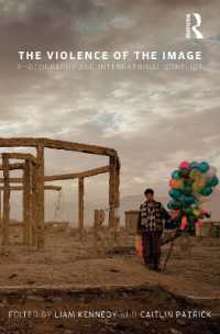 イメージの暴力：写真と国際紛争<br>The Violence of the Image : Photography and International Conflict