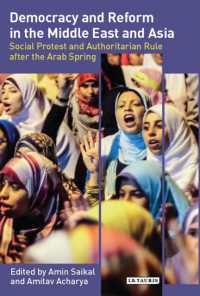 Democracy and Reform in the Middle East and Asia : Social Protest and Authoritarian Rule after the Arab Spring