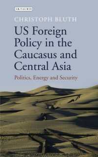 US Foreign Policy in the Caucasus and Central Asia : Politics, Energy and Security