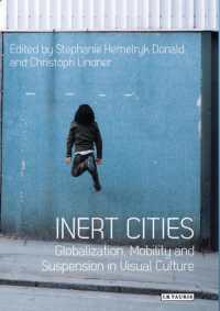 Inert Cities : Globalization， Mobility and Suspension in Visual Culture